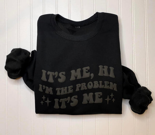 It’s Me, I’m The Problem